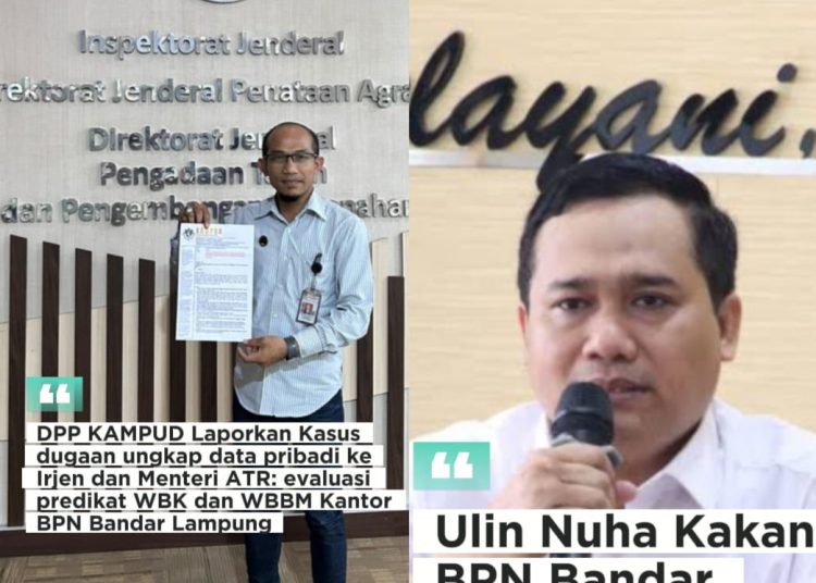 *Kasus Dugaan Ungkap Data Pribadi, DPP KAMPUD Lapor Irjen dan Menteri ATR: Evaluasi WBK dan WBBM BPN Bandar Lampung*