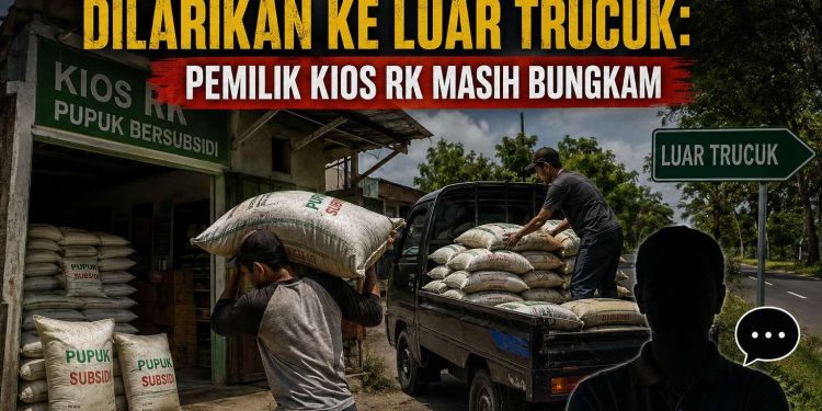 ‎Dugaan Pupuk Subsidi Dilarikan Ke Luar Trucuk: Pemilik Kios RK Bungkam