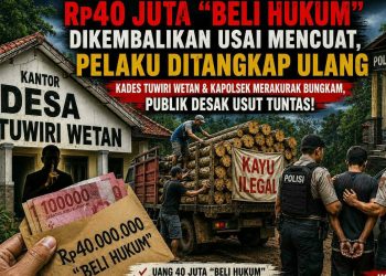 ‎Rp40 Juta “Beli Hukum” Dikembalikan Usai Mencuat, Pelaku Ditangkap Ulang — Kades Tuwiri Wetan & Kapolsek Merakurak Bungkam, Publik Desak Usut Tuntas